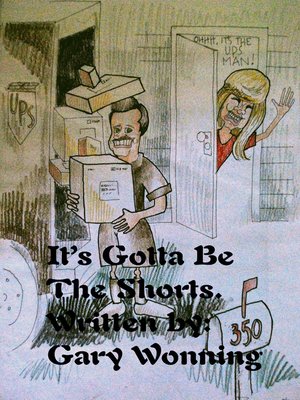 cover image of It's Gotta Be the Shorts